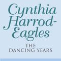 Cover Art for 9780751537727, The Dancing Years: The Morland Dynasty, Book 33 by Cynthia Harrod-Eagles