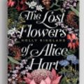 Cover Art for 9781525290848, The Lost Flowers of Alice Hart by Holly Ringland