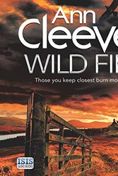 Cover Art for B07G4DPX67, Wild Fire: Shetland, Book 8 by Ann Cleeves