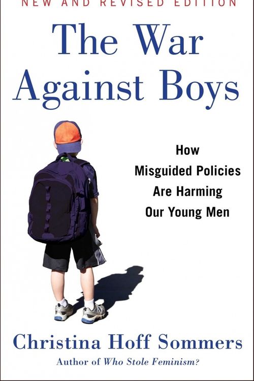Cover Art for 9781501125423, The War Against Boys: How Misguided Policies Are Harming Our Young Men by Christina Hoff Sommers