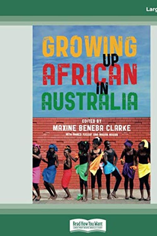 Cover Art for 9780369307033, Growing Up African in Australia by Maxine Beneba Clarke