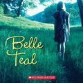 Cover Art for 9780439098243, Belle Teal by Ann M. Martin