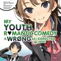 Cover Art for 9781975384104, My Youth Romantic Comedy Is Wrong, As I Expected 10My Youth Romantic Comedy Is Wrong, As I Expected by Wataru Watari