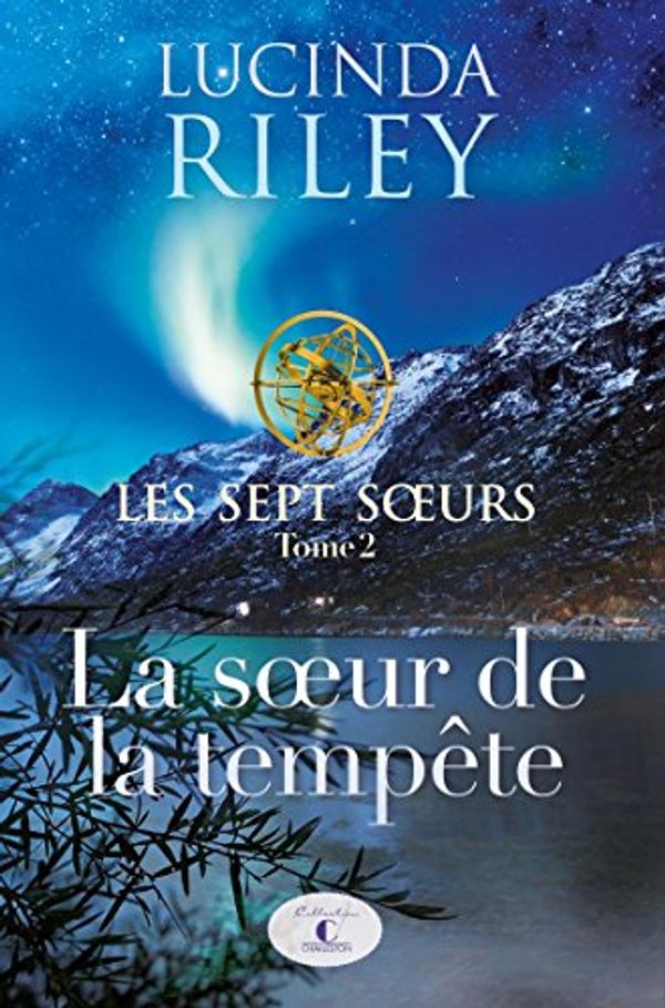 Cover Art for 9782897581336, Les Sept Surs by Lucinda Riley, Fabienne Duvigneau