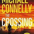 Cover Art for B01K9CA4JA, The Crossing (Harry Bosch Novel) by Michael Connelly (2015-11-03) by Michael Connelly