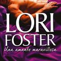 Cover Art for 9788468731322, Una amante maravillosa by Lori Foster