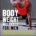 Cover Art for B01N03GXKT, Bodyweight Workouts for Men by Sean Bartram (2015-12-01) by Sean Bartram