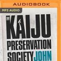 Cover Art for 9781799790556, The Kaiju Preservation Society by John Scalzi