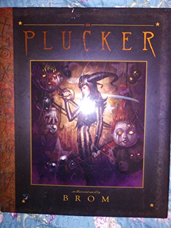 Cover Art for 9780810957923, The Plucker: An Illustrated Novel by Brom by Gerald Brom