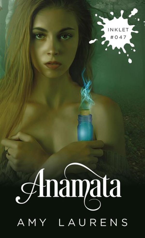 Cover Art for 9781393018216, Anamata: Inklet, #47 by Amy Laurens