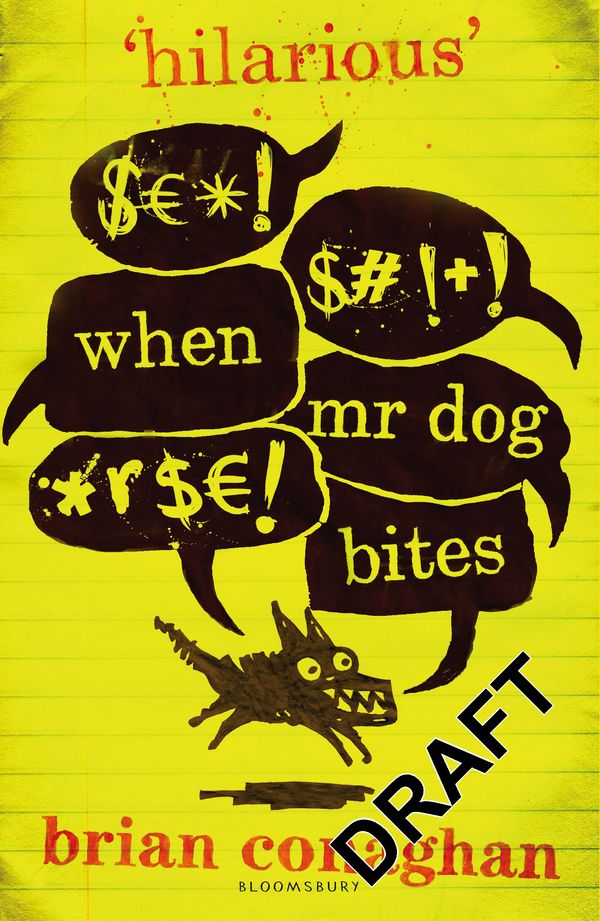 Cover Art for 9781408851586, When Mr Dog Bites by Brian  Conaghan