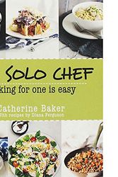 Cover Art for 9781742573991, The solo chef by Catherine Baker, Diana Ferguson