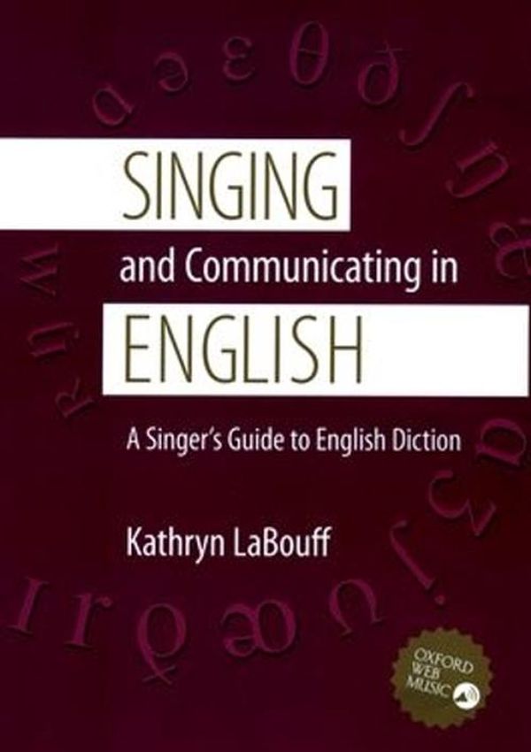 Cover Art for 9780195311396, Singing and Communicating in English by Kathryn Labouff