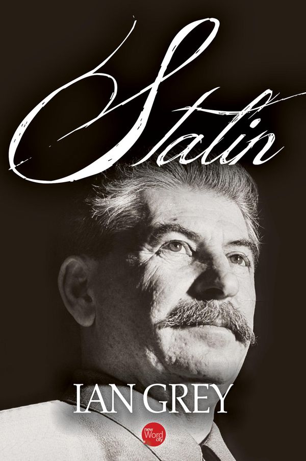 Cover Art for 9781640190566, Stalin by Ian Grey