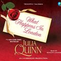 Cover Art for 9780307578327, What Happens in London by Julia Quinn