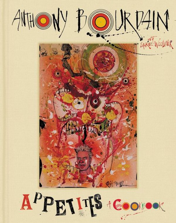 Cover Art for 9780062409966, Appetites by Anthony Bourdain, Laurie Woolever