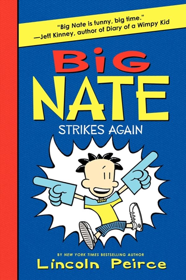 Cover Art for 9780062283580, Big Nate Strikes Again by Lincoln Peirce