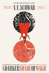 Cover Art for 9780765376459, A Darker Shade of Magic by V. E. Schwab