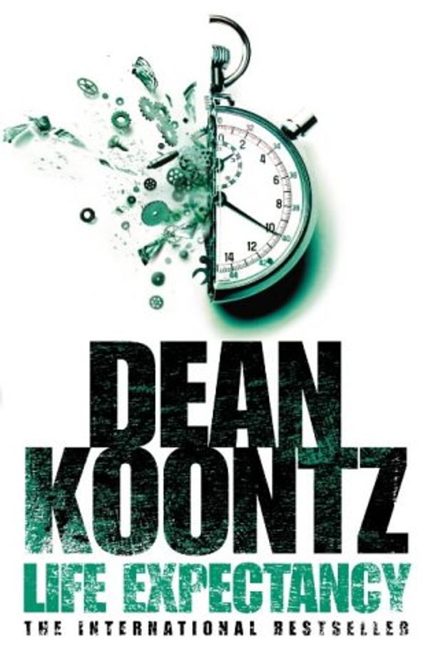 Cover Art for 9780007197002, Life Expectancy by Dean Koontz