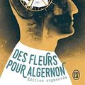 Cover Art for 9781547905287, Des fleurs pour Algernon [ Flowers For Algernon ] (French Edition) by Daniel Keyes