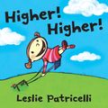 Cover Art for 9780763644338, Higher! by Leslie Patricelli