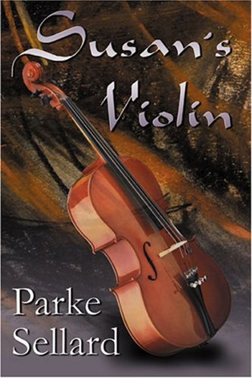 Cover Art for 9780741413178, Susan's Violin by Parke Sellard