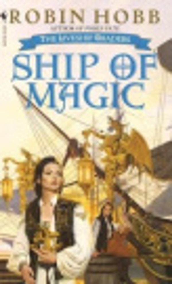 Cover Art for 9785551282211, Ship of Magic by Robin Hobb