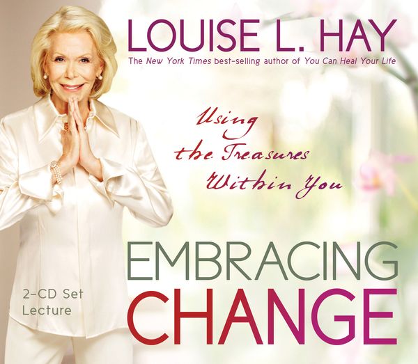 Cover Art for 9781401925772, Embracing Change by Louise L. Hay