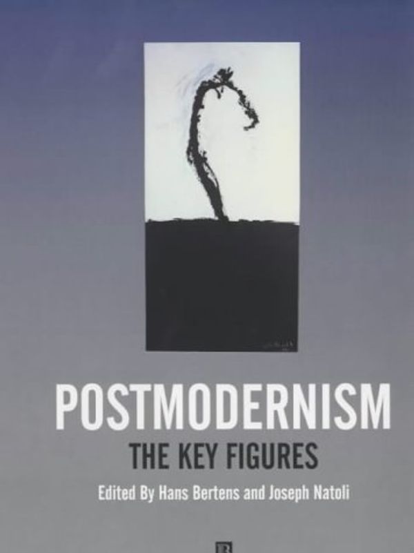 Cover Art for 9780631217961, Postmodernism by Hans Bertens, Joseph Natoli