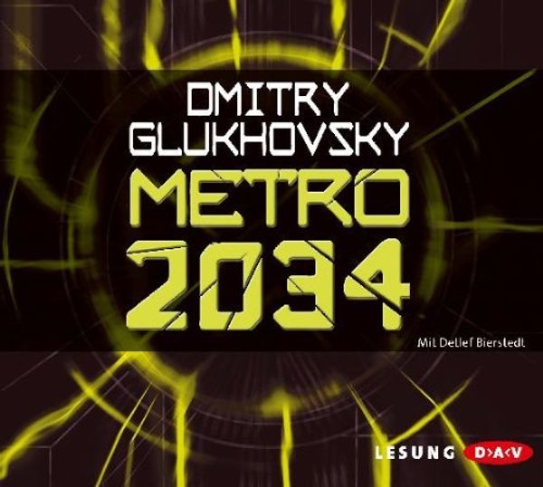 Cover Art for 9783898138864, Metro 2034 by Dmitry Glukhovsky, Detlef Bierstedt