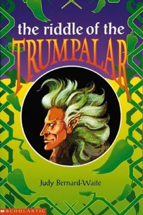Cover Art for 9781863884914, The Riddle of the Trumpalar by Judy Bernard-Waite