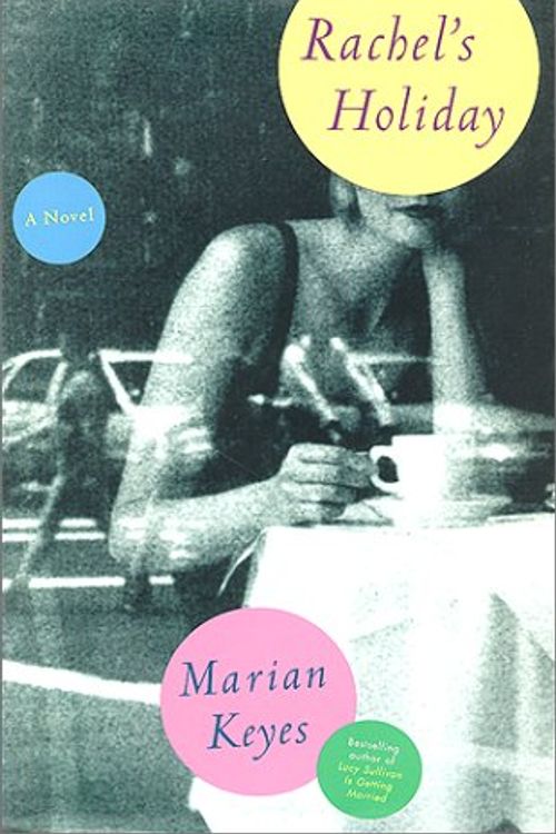Cover Art for 9780688180713, Rachel's Holiday by Marian Keyes