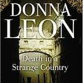 Cover Art for B004HMRDLQ, Death in a Strange Country (Guido Brunetti Series #2) by Donna Leon by 
