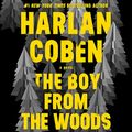 Cover Art for B07ZPDRVYF, The Boy from the Woods by Harlan Coben