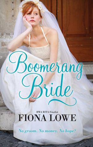 Cover Art for 9781460810309, The Boomerang Bride by Fiona Lowe