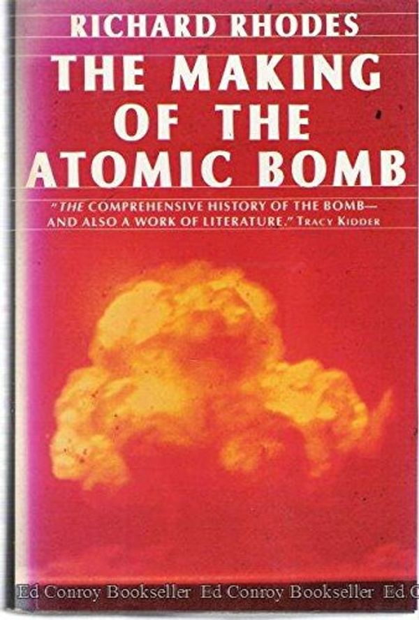 Cover Art for 9780671441333, Making of the Atomic Bomb by Richard Rhodes