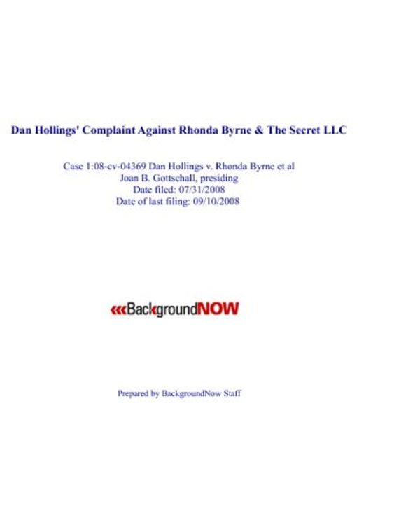 Cover Art for 9781440420597, Dan Hollings's Complaint Against Rhonda Byrne & The Secret LLC: Case 1:08-Cv-04369 Dan Hollings V. Rhonda Byrne Et Al by Backgroundnow Staff