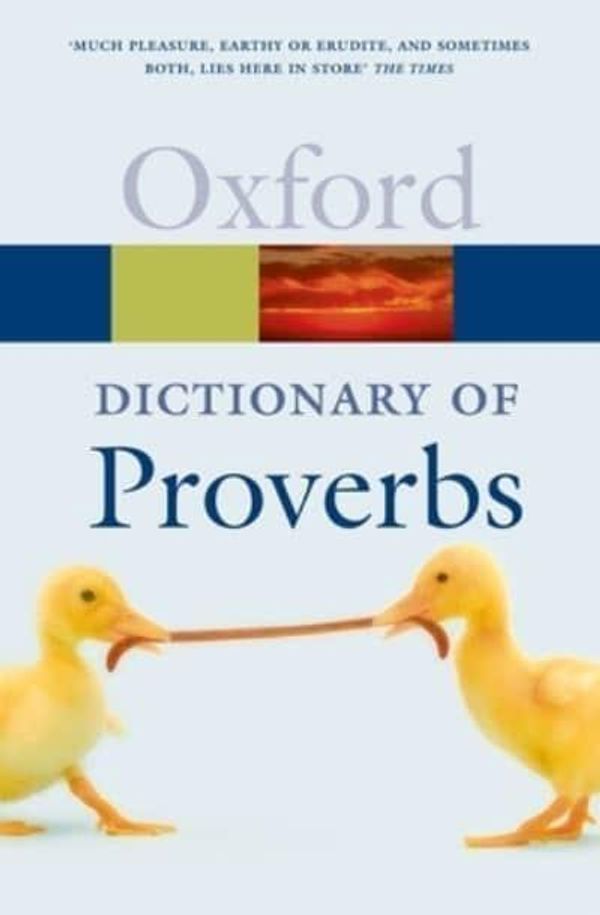 Cover Art for 9780199539536, The Oxford Dictionary of Proverbs by Jennifer Speake, John Simpson