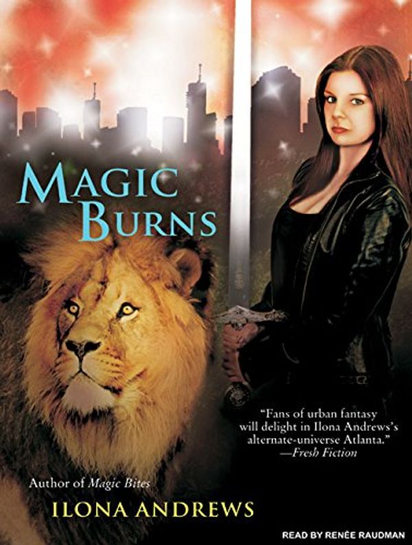 Cover Art for 9781400160310, Magic Burns by Ilona Andrews
