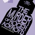 Cover Art for 9780007250615, The Murder of Roger Ackroyd by Agatha Christie