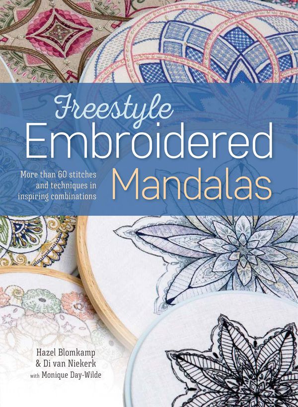 Cover Art for 9781782217053, Freestyle Embroidered Mandalas: More Than 60 Stitches and Techniques in Inspiring Combinations by Hazel Blomkamp