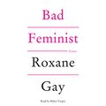 Cover Art for B00LML1CWG, Bad Feminist: Essays by Roxane Gay