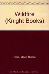Cover Art for 9780340208694, Wildfire (Knight Books) by Mavis Thorpe Clark