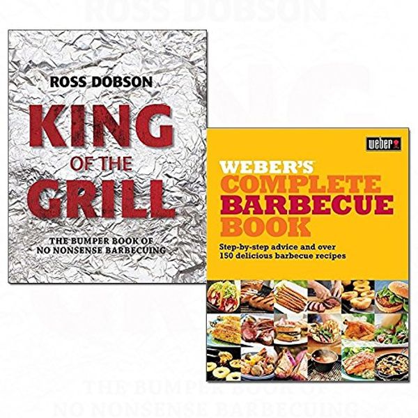 Cover Art for 9788033656821, BBQ and Grill Sizzling Recipes Cookbook Collection 2 Books Set, (The World's Best BBQ Recipes Over 150 Sizzling barbecue recipes for summer and [Hardcover] King of the Grill The Bumper Book of No Nonsense Barbecuing) by Ross Dobson