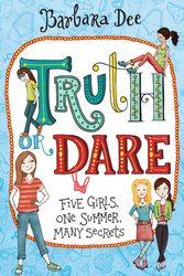 Cover Art for 9781481459686, Truth or Dare by Barbara Dee