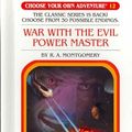 Cover Art for 9781933390635, War With The Evil Power Master (Choose Your Own Adventure #12) by R. A. Montgomery