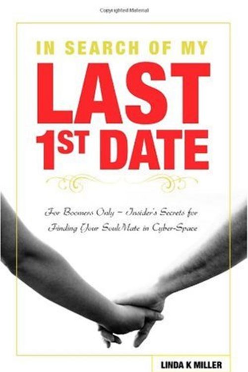 Cover Art for 9781934938867, In Search of My Last 1st Date by Linda K Miller