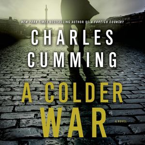 Cover Art for 9781427239495, A Colder War by Charles Cumming