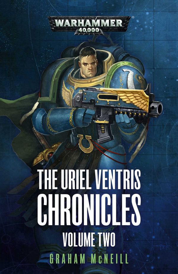 Cover Art for 9781781939567, The Uriel Ventris Chronicles: Volume 2 (Warhammer 40,000) by Graham McNeill