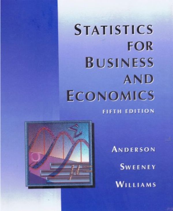 Cover Art for 9780314012449, Statistics for Business and Economics (5th Edition) by David Ray Anderson